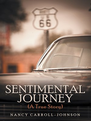 cover image of Sentimental Journey (A True Story)